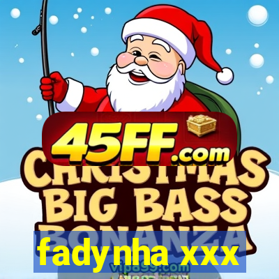 fadynha xxx